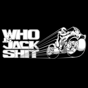 Who is Jack Shit T-Shirt Design by Andy Sparrow